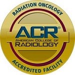 American College of Radiology Accredited Facility - Radiation Oncology